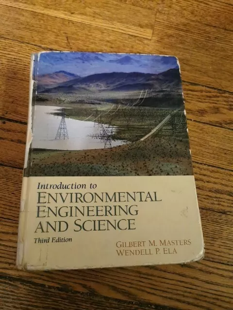 Introduction to Environmental Engineering and Science 3rd Ed - See Pics