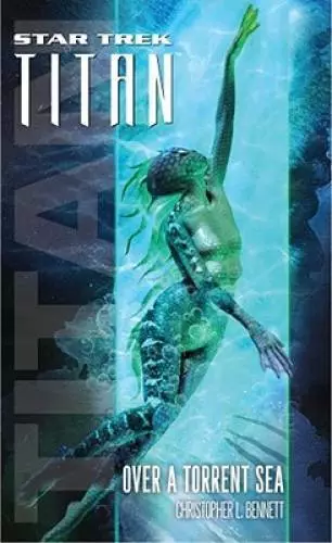 Star Trek: Titan #5: Over a Torrent Sea (Star Trek: The Next Generation) - GOOD