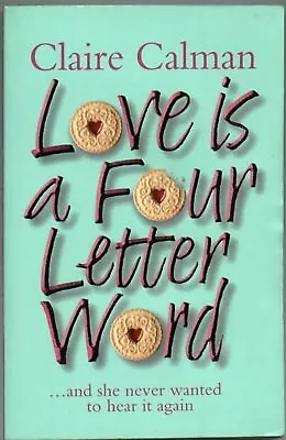 CLAIRE CALMAN - Love is a Four Letter Word