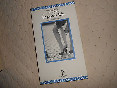 La Piccola Ladra Narrativa Straniera Truffaut - De Givray Il Melangolo 1994
