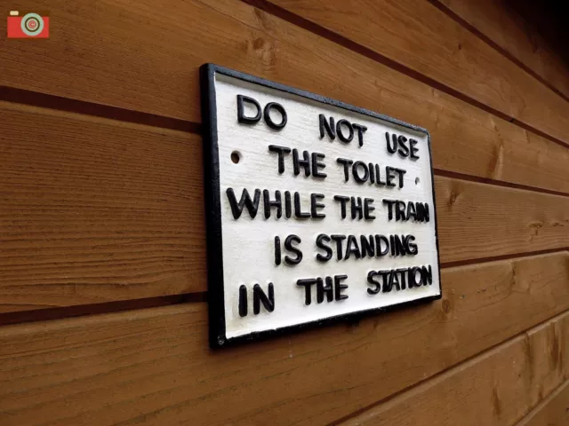 "DO NOT USE TOILET" RAILWAY SIGN Cast Iron, Train Notice. Vintage Style. Metal 3