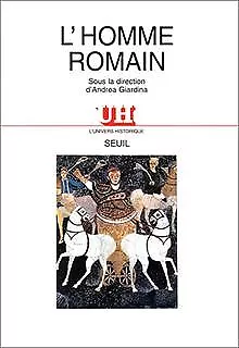 L'homme romain (Univ.Histor.) von Giardina, Andrea | Buch | Zustand sehr gut