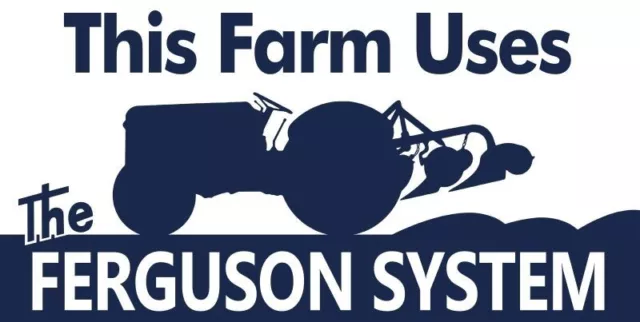 This Farm Uses the Ferguson System NEW Sign 24x48" USA STEEL XL Size 10 lbs