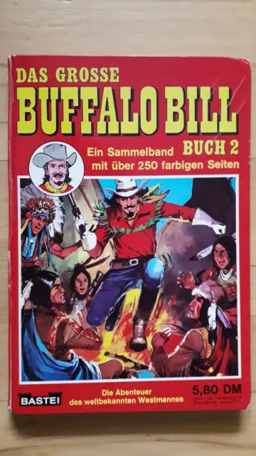 Das grosse Buffalo Bill-Buch Nr.2 Sammelband mit Lasso Sondefte - HC BASTEI