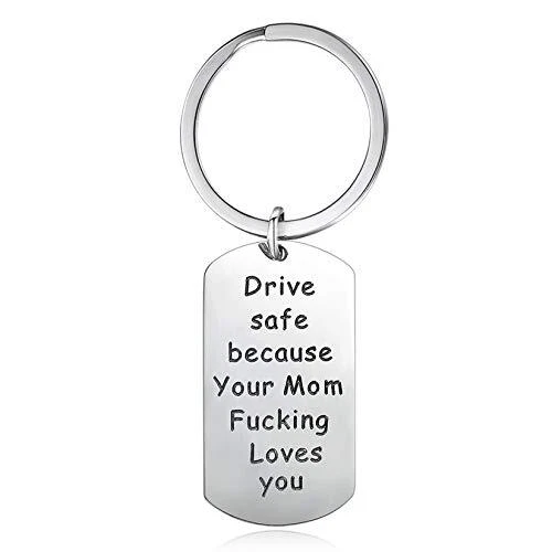 Drive Safe Keychian Daughter Gift from Mom Parents Sister 1. from Mom, Silver