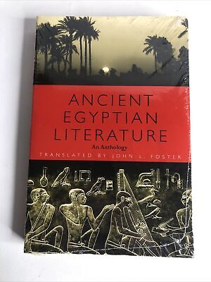 Ancient Egyptian Literature An Anthology John L. Foster 2010 Trade Paperback NEW
