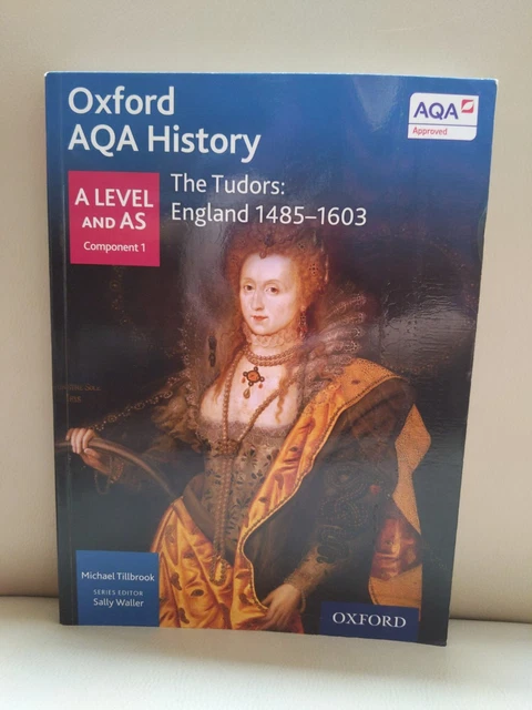 OXFORD AQA HISTORY for A Level: The Tudors: England 1485-1603 (Aqa a ...