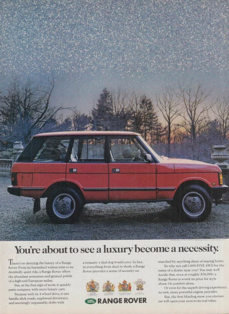 You're about to see a luxury become a necessity Range Rover ad 1989 R&T
