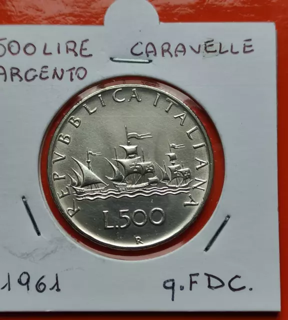 Repubblica 500 Lire argento caravella 1961 q FDC - RARA