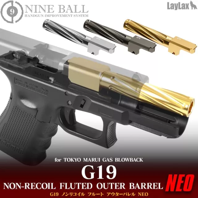 LayLax Airsoft NINE BALL Tokyo Marui GBB G19 NON-RECOIL FLUTED OUTER BARREL NEO