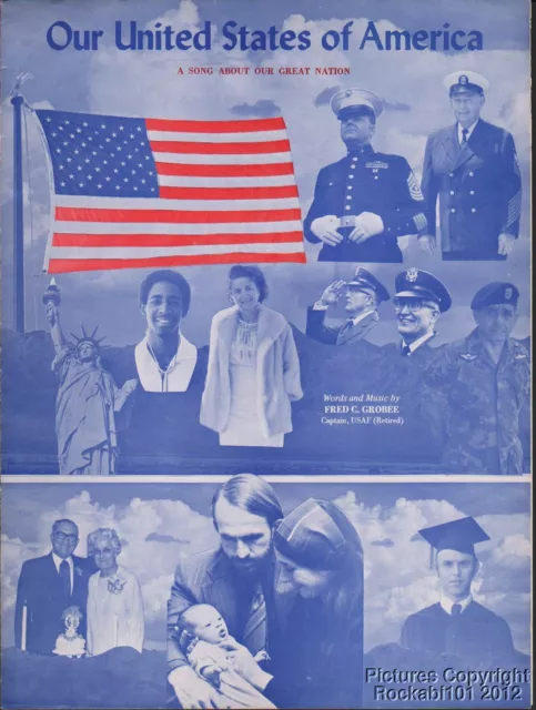 1977 Fred C Grobee Pvt Press Patriotic Sheet Music- Our United States of America