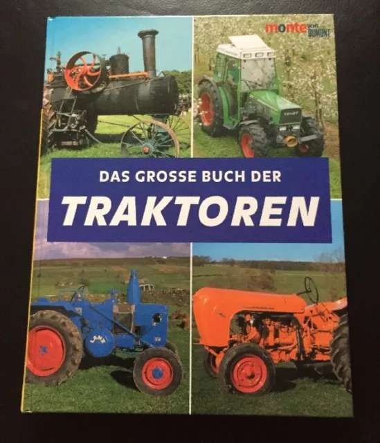 Das Große Buch der Traktoren monte von Dumont