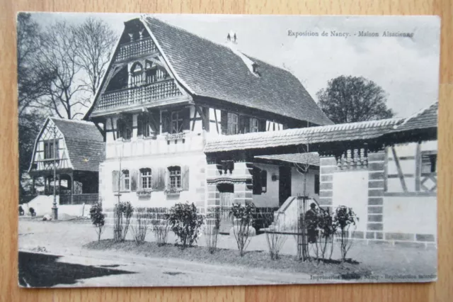 Maison Alsacienne , CPA de l'EXPO DE NANCY 1909 - TB état.