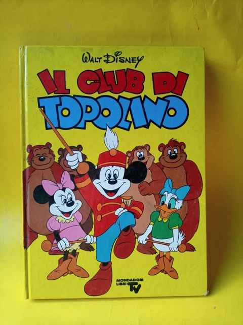 LIBRO WALT DISNEY Il Club Di Topolino Mondadori Libri Tv 1980 EUR 10,00