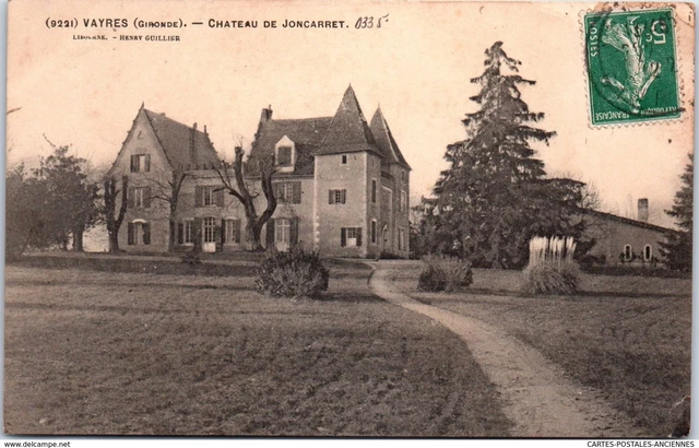 33 VAYRES - le CHATEAU de Joncarret