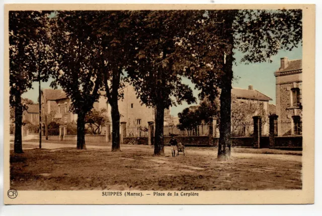 SUIPPES - Marne - CPA 51 - La place de la Carpiere