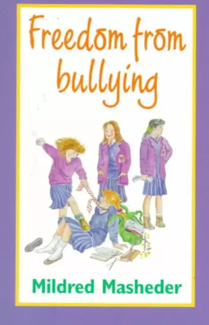 Freedom from Bullying by Mildred Masheder (English) Paperback Book