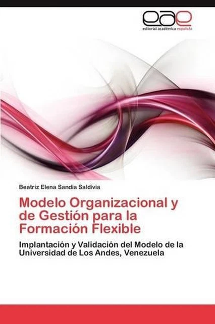 MODELO ORGANIZACIONAL Y de Gestin para la Formacin Flexible: Implantaci ...