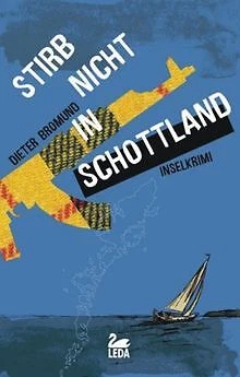 Stirb nicht in Schottland: Inselkrimi von Dieter ... | Buch | Zustand akzeptabel