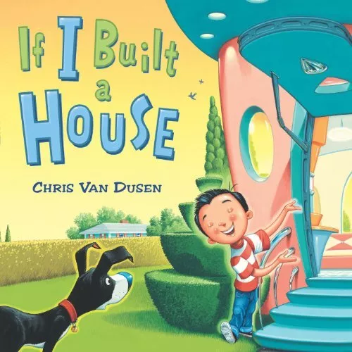 If I Built a House by Van Dusen, Chris [Hardcover]