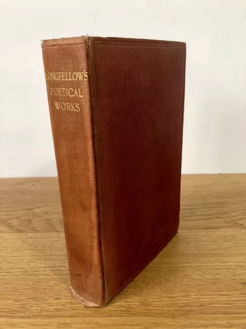 Longfellow's Poetical Works By H.W. Longfellow, Hardback Book 1921