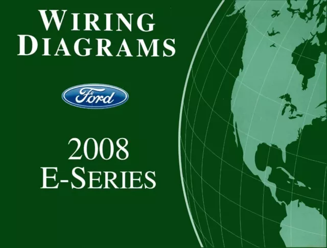 2008 Ford E-Series Van Truck Wiring Diagrams Schematics Manual