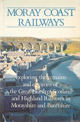 Moray Coast Railways by R. Kinghorn Paperback Book The Cheap Fast Free Post