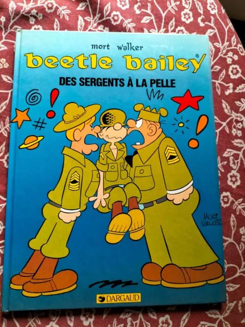 Eo 1985 Beetle Bailey Des Sergents A La Pelle Par Mort Walker Dargaud (C545)