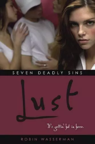 Robin Wasserman Seven Deadly Sins: Lust (Poche)
