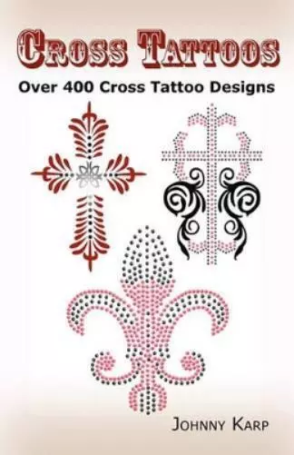 Johnny Karp Cross Tattoos (Poche)