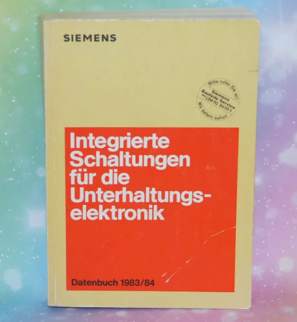 1x Siemens Integrierte Schaltungen für Unterhaltungselektronik 1983/84 Datenbuch