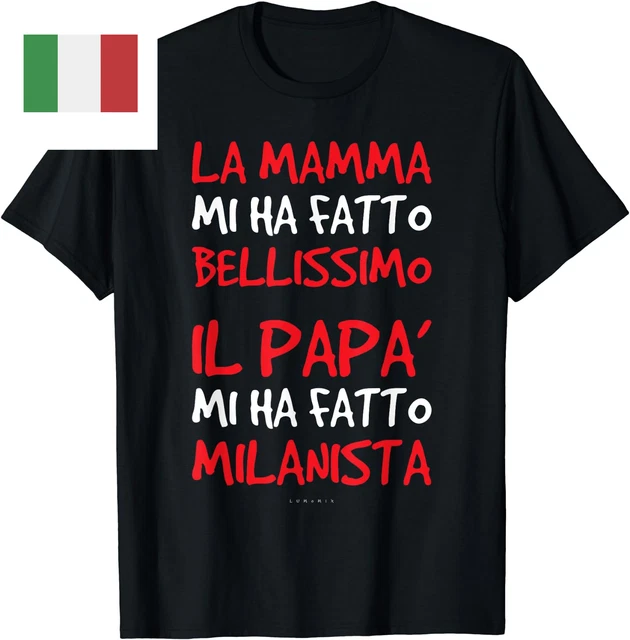 Magliette Divertenti Milan Tifosi Calcio Papà Milanista Maglietta