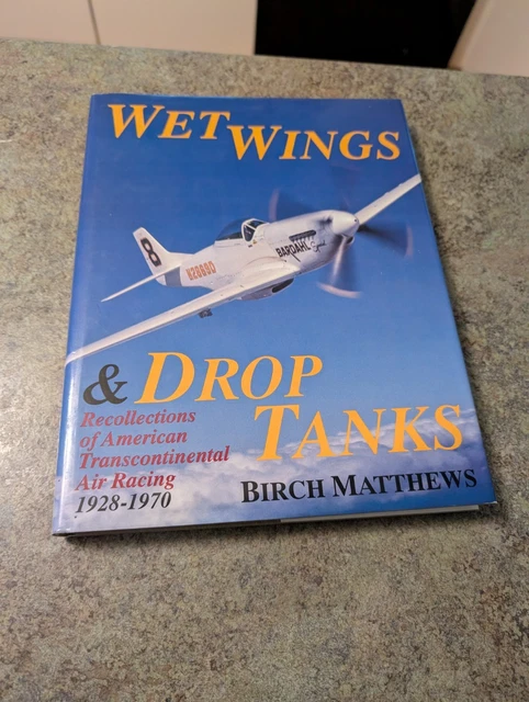 WET WINGS & Drop Tanks: Recollections of American