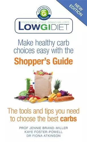 Low GI Diet Shopper's Guide: new edition by Atkinson, Dr Fiona,Foster-Powell, Ka