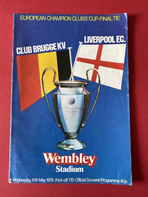 Club Brugge V Liverpool ~ European Cup Final 10 May 1978 ~ Excellent Condition