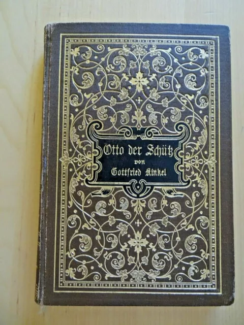 Otto der Schütz - 1897 - Eine rheinische Geschichte von Gottfried Kinkel - DEKO