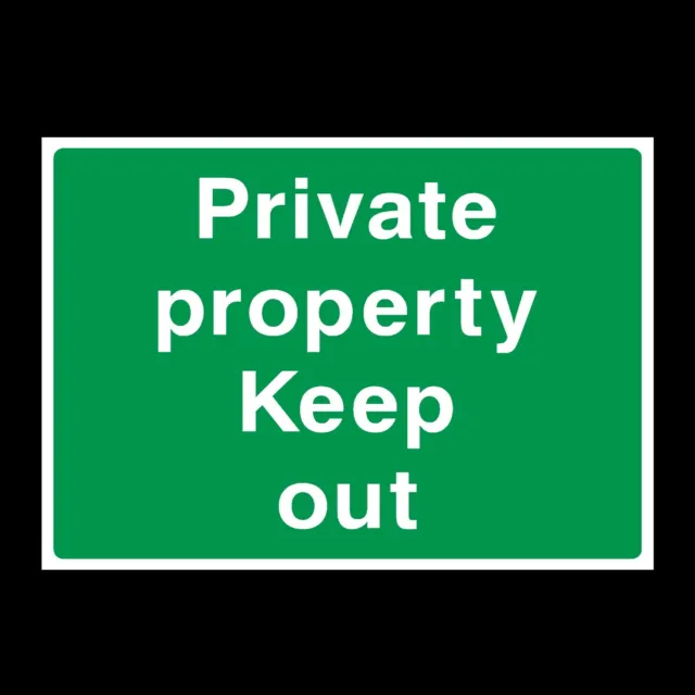 Private Property Keep Out Plastic Sign OR Sticker - A6 A5 A4 (CA47)