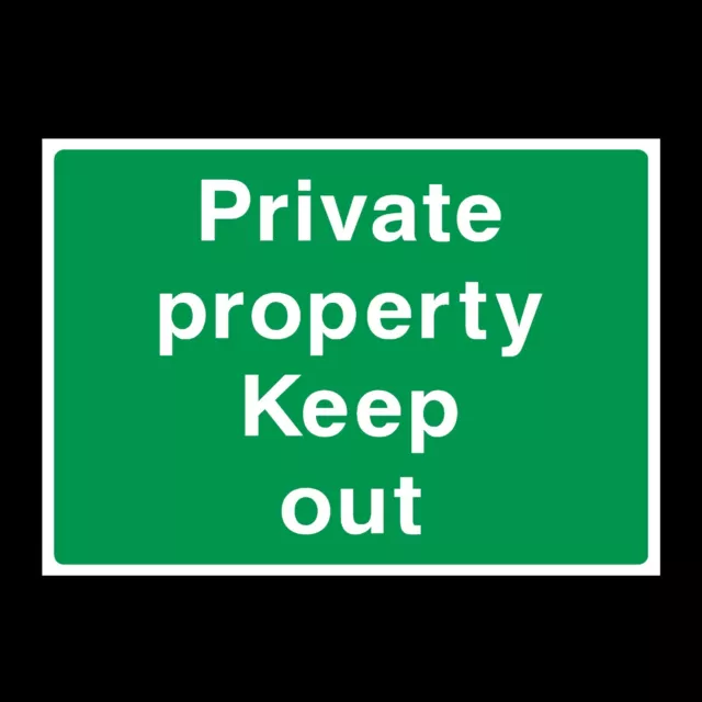 Private Property Keep Out Plastic Sign OR Sticker - A6 A5 A4 (CA47)