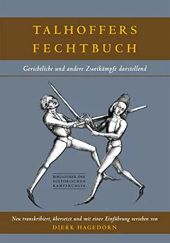 Talhoffers Fechtbuch Gerichtliche und andere Zweikämpfe darstellend Buch book