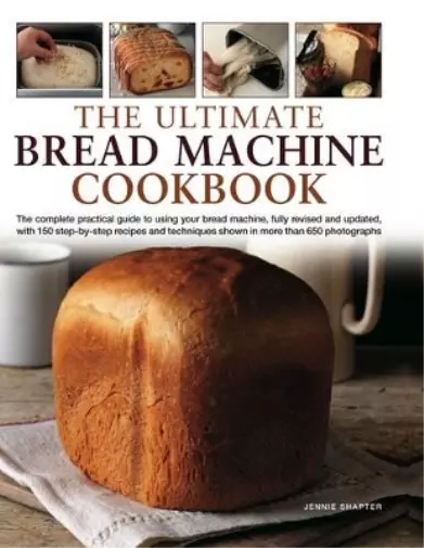 Jennie Shapter Ultimate Bread Machine Cookbook (Relié)