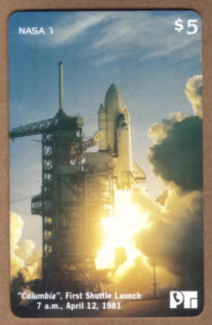 NASA 7: $5. Columbia 1st Space Shuttle Launch In April 1981 USED Phone Card