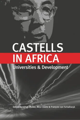 Castells in Africa: Universities and Development by Johan Muller