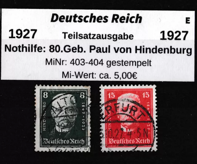 Deutsches Reich 1927 MiNr: 403-404 gestempelter Teilsatz Nothilfe Hindenburg