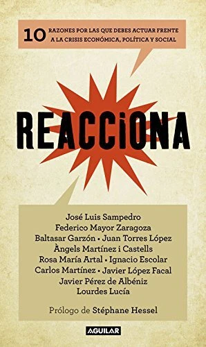 REACCIONA: 10 RAZONES por las que debes actuar frente a la crisis ...