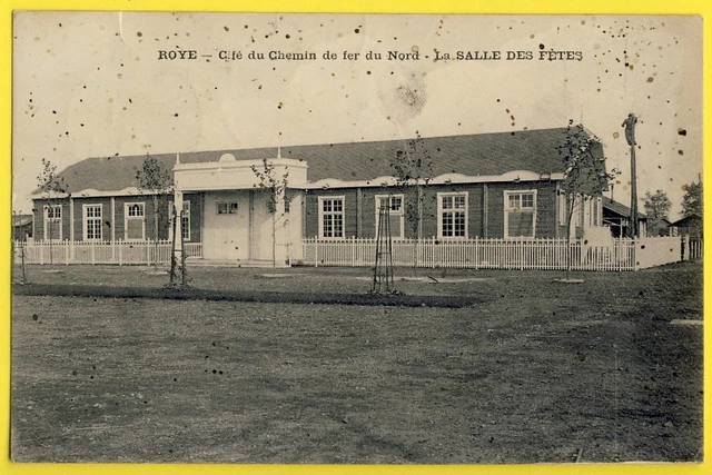 cpa 80 - ROYE (Somme) SALLE des FÊTES de La CITÉ du CHEMIN de FER du NORD