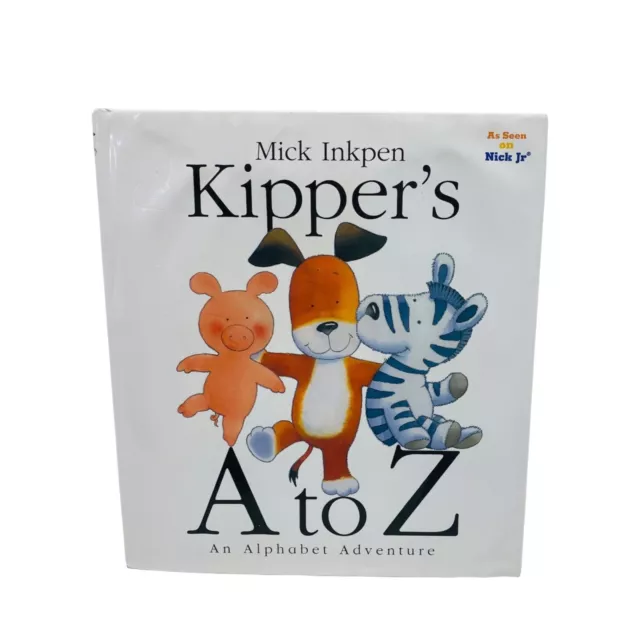 Kipper's A to Z: An Alphabet Adventure by Mick Inkpen Hard Cover Book