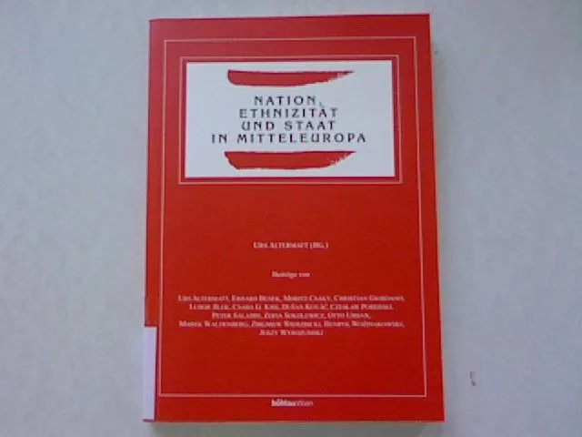 Nation, Ethnizität und Staat in Mitteleuropa. Altermatt, Urs [Hrsg.]:
