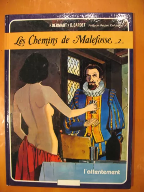 Les Chemins de Malefosse Tome 2: L'attentement par Bardet & Dermaut