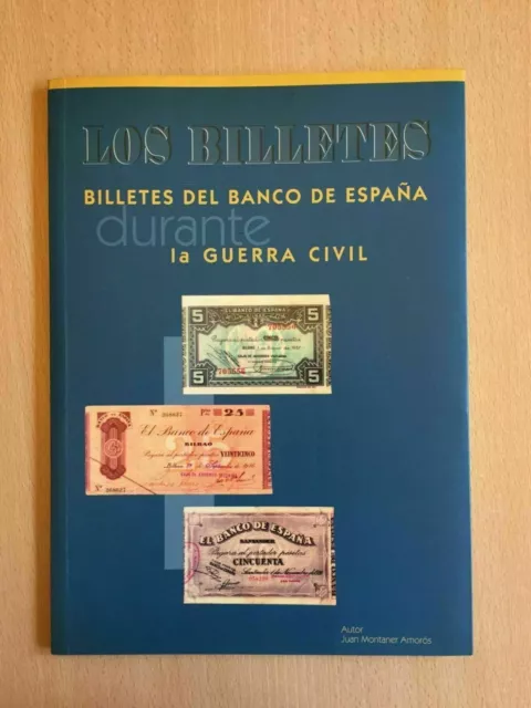 Catálogo de los billetes del Banco de España durante la Guerra Civil. 1936-1939.