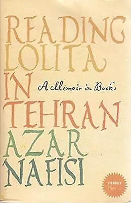 Reading Lolita in Tehran, Nafisi  Azar, Used; Very Good Book